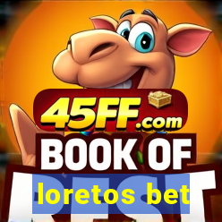 loretos bet